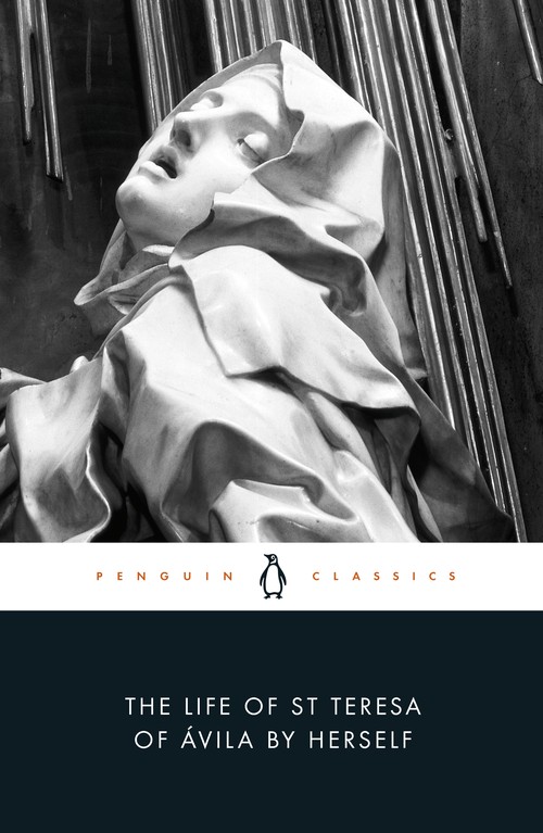 The Life of St Teresa of Avila by Herself