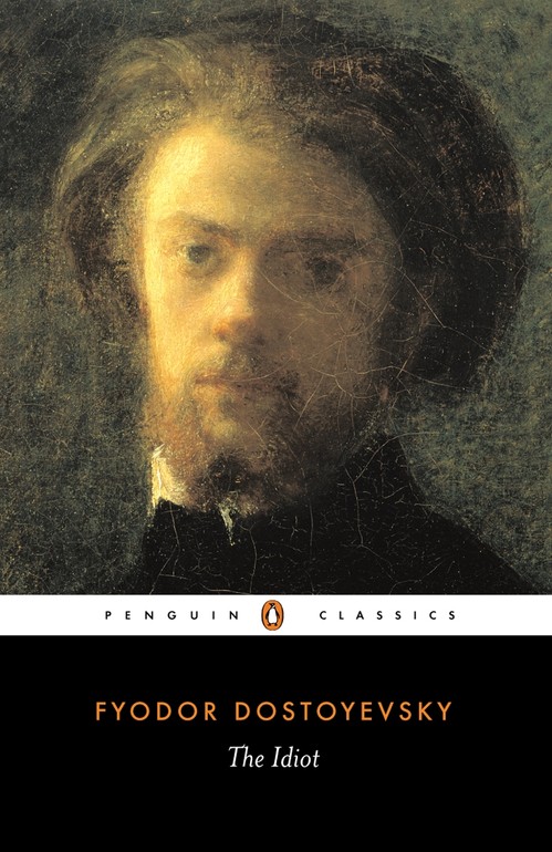 Fyodor Dostoyevsky - The Idiot
