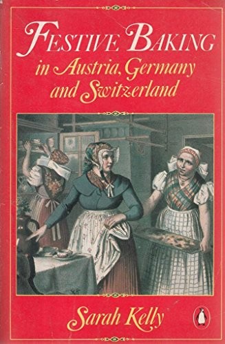 Festive Baking in Austria, Germany and Switzerland