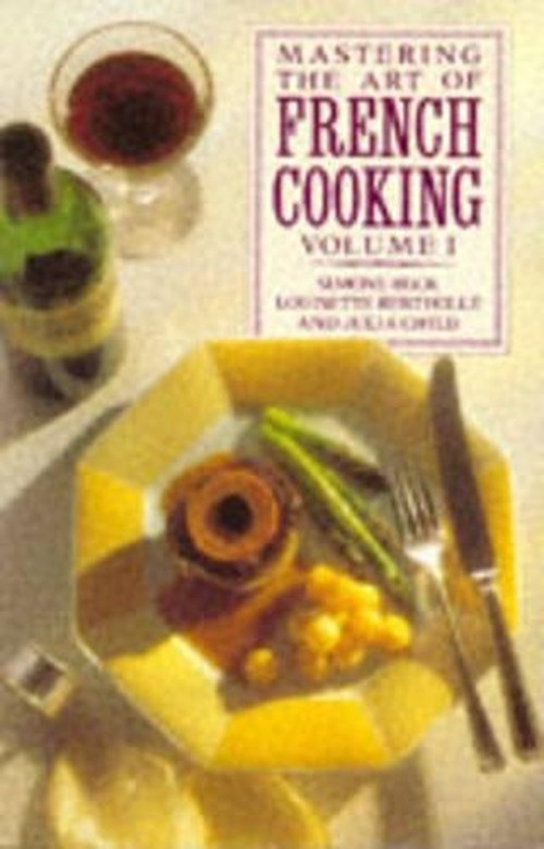 Mastering the Art of French Cooking, Vol.1