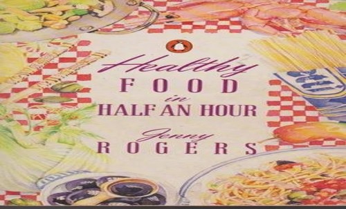 Healthy Food in Half an Hour