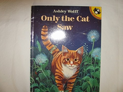 Only the Cat Saw