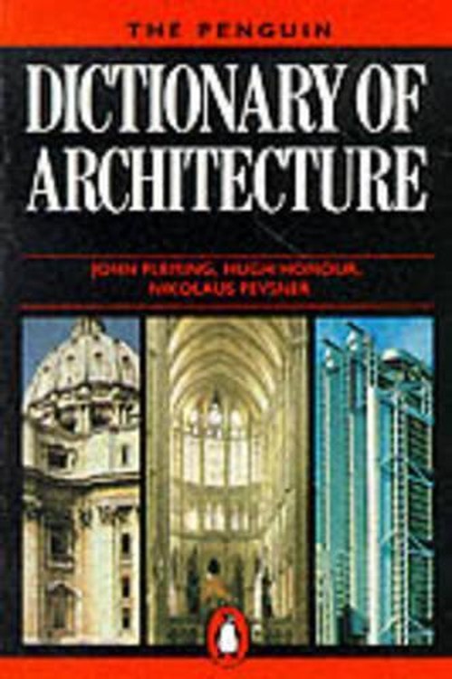 The Penguin Dictionary of Architecture