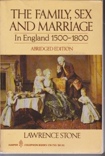 Family, Sex and Marriage in England, 1500-1800