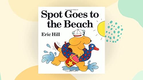 Spot Goes to the Beach