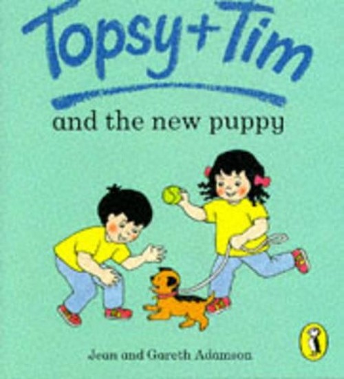 Topsy + Tim And the New Puppy