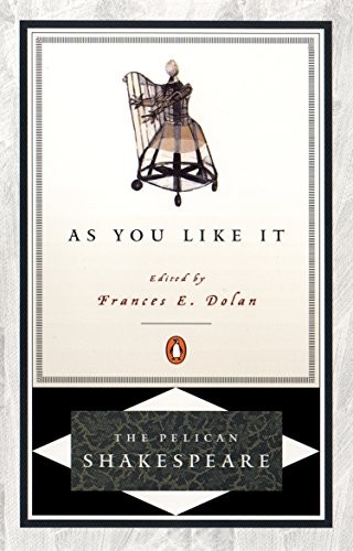 As You Like It: Pelican Shakespeare