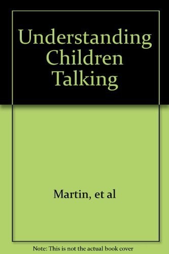 Understanding Children Talking