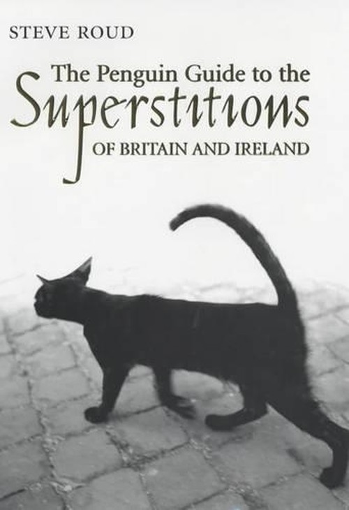 Penguin Guide to the Superstitions of Britain and Ireland