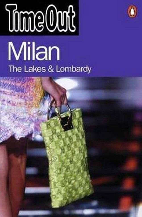 "Time Out" Guide to Milan, the Lakes and Lombardy