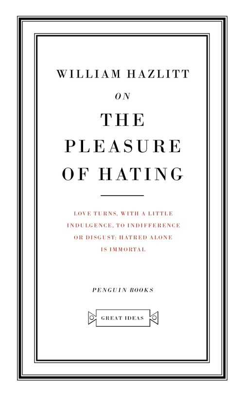 On the Pleasure of Hating