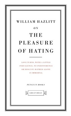 On the Pleasure of Hating