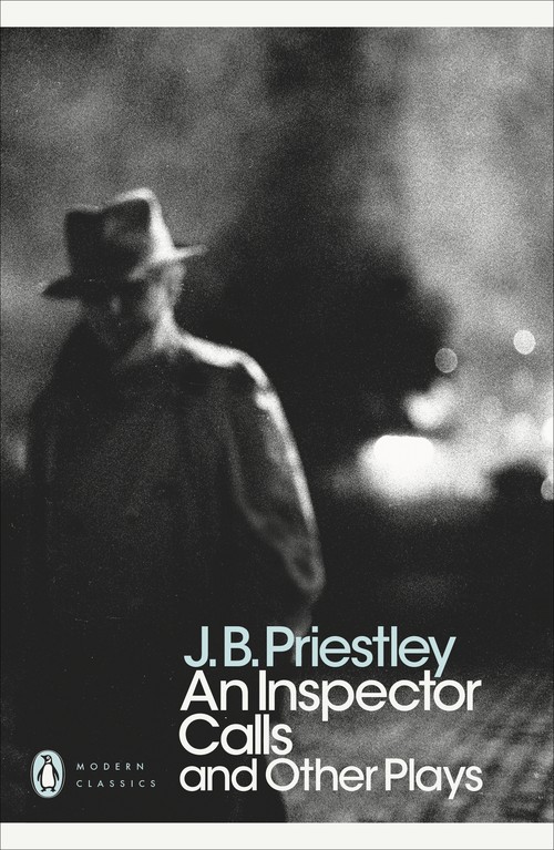 J B Priestley - An Inspector Calls and Other Plays