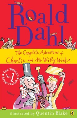 The Complete Adventures of Charlie and Mr Willy Wonka