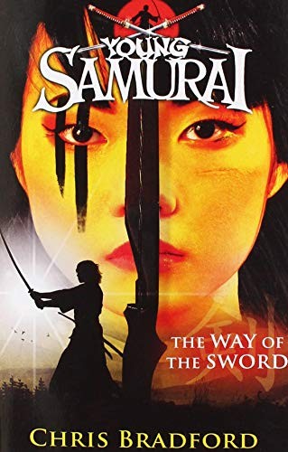 The Way of the Sword (Young Samurai, Book 2)
