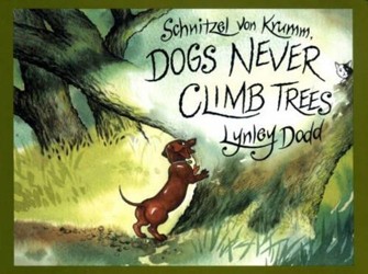 Schnitzel Von Krumm, Dogs Never Climb Trees