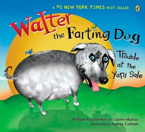 Walter the Farting Dog: Trouble At the Yard Sale
