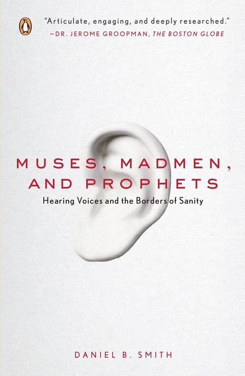 Muses, Madmen, and Prophets