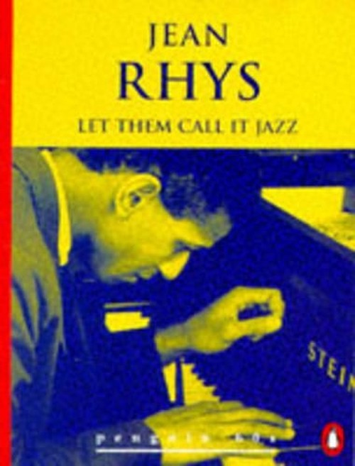 Let Them Call it Jazz and Other Stories
