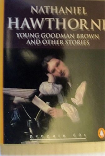 Young Goodman Brown and Other Stories
