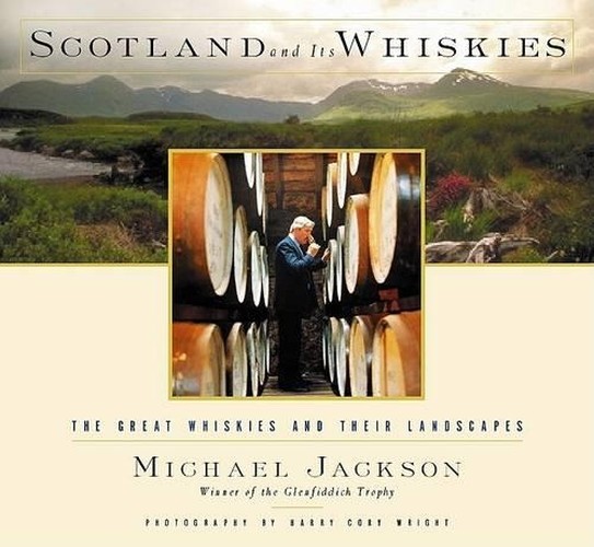 Scotland and Its Whiskies