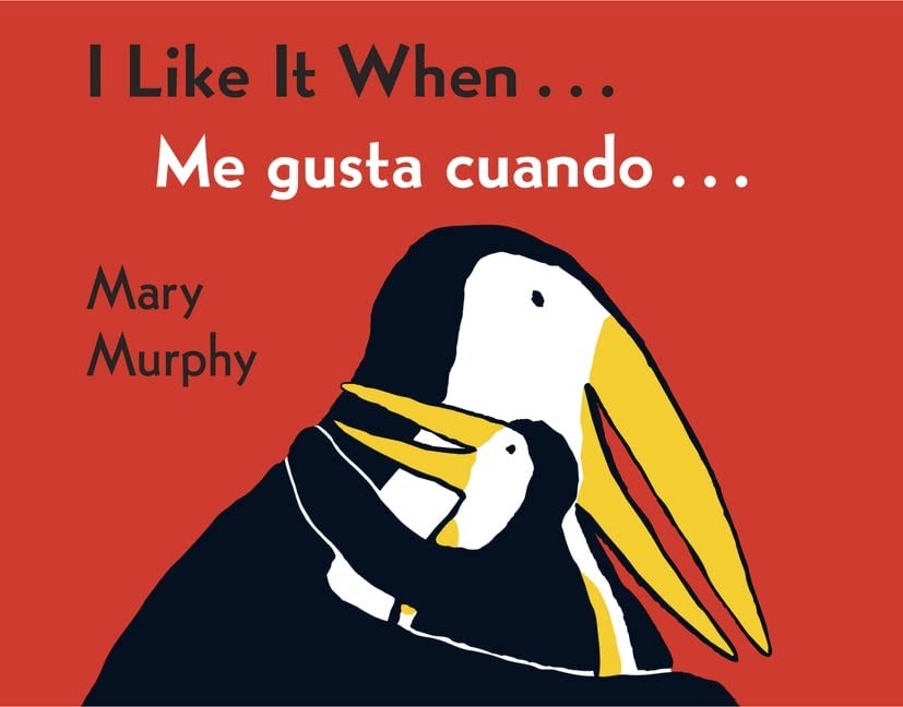 I Like It When . . ./Me Gusta Cuando . . .