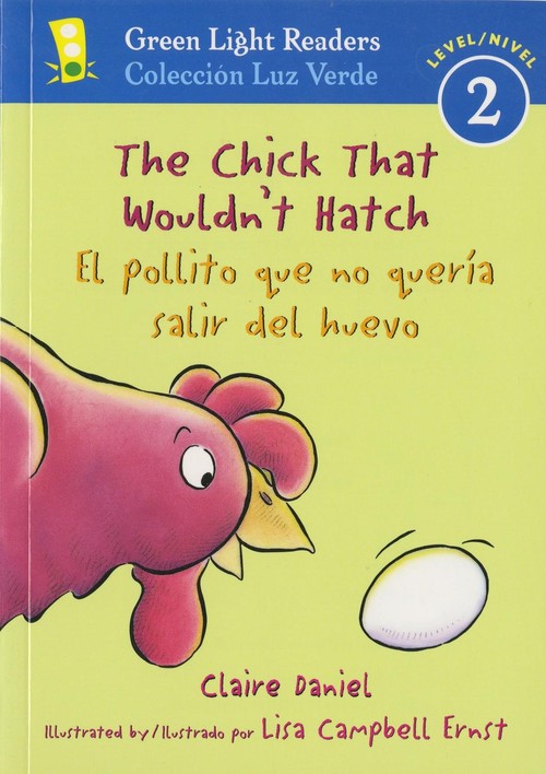 Chick that Wouldn't Hatch/el Pollito Que No Queria Salir Del Huevo