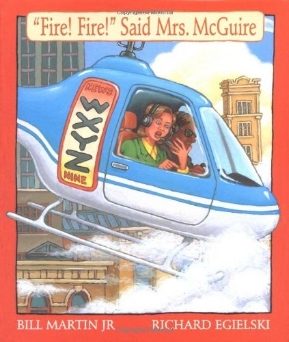 Fire! Fire! Said Mrs. McGuire