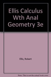 Ellis Calculus Wth Anal Geometry 3e