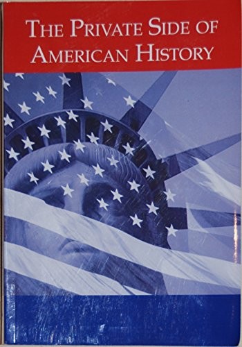 The Private Side of American History: Readings in Everyday Life: Since 1865