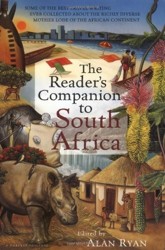 The Reader's Companion to South Africa / Edited by Alan Ryan.