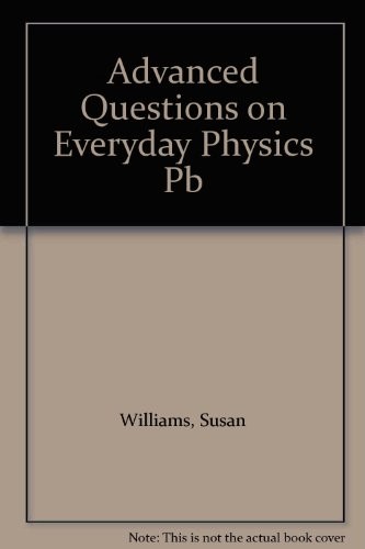 Advanced Questions on Everyday Physics