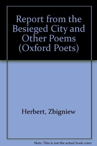 Report from the Besieged City and Other Poems
