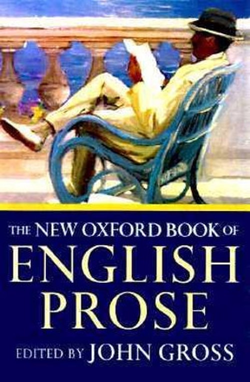 The New Oxford Book of English Prose