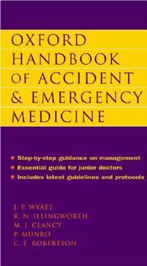 Oxford Handbook of Accident and Emergency Medicine