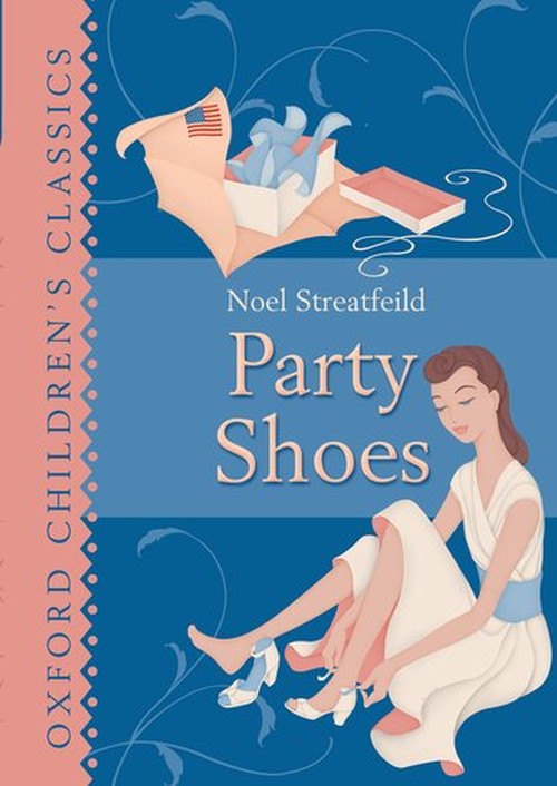 Oxford Children's Classics: Party Shoes