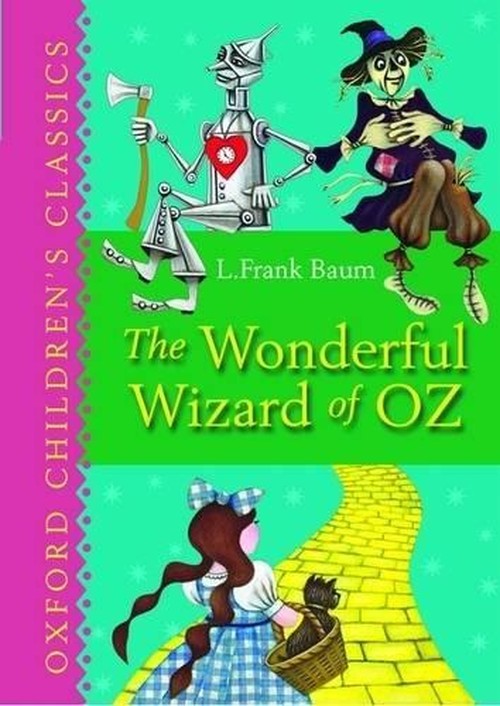 Oxford Children's Classics The Wonderful Wizard of Oz