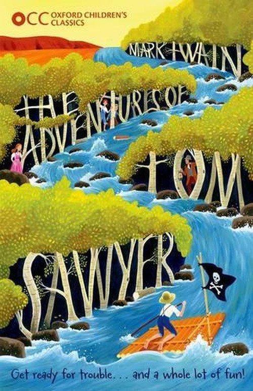 The Oxford Children's Classics: The Adventures of Tom Sawyer