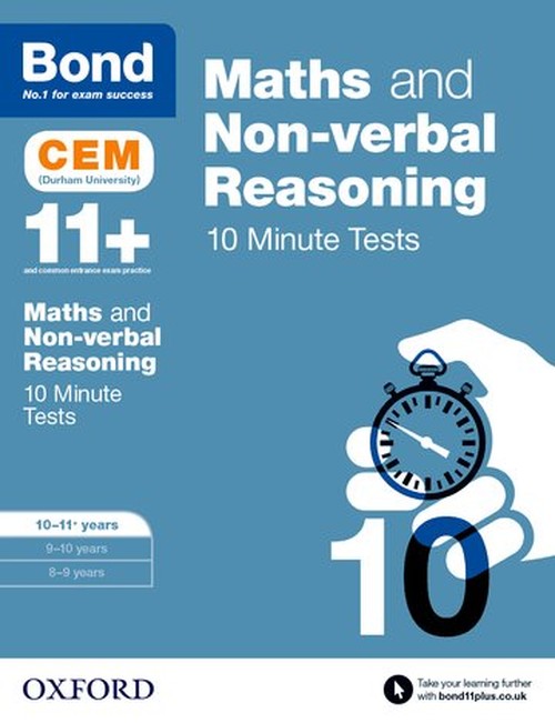 Maths & Non-verbal reasoning: Bond 11+ CEM 10 Minute Tests: Ready for the 2026 Cambridge Select Insight exam