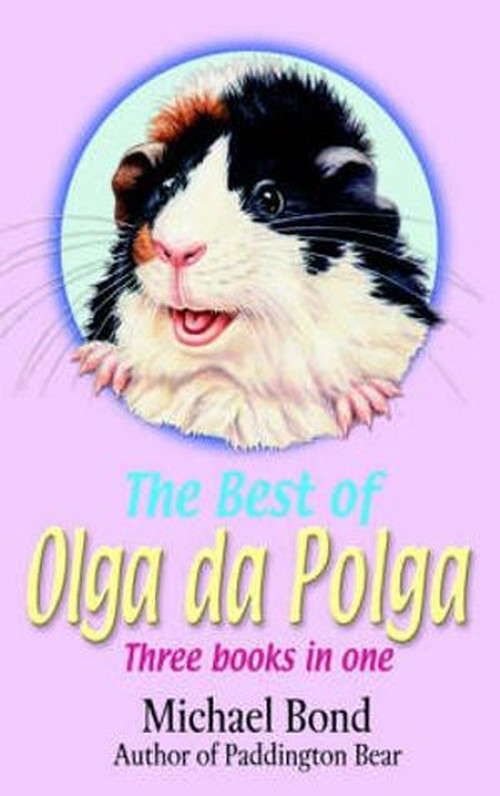 The Best of Olga Da Polga: "The Tales of Olga Da Polga", "Olga Meets Her Match", "Olga Carries on"