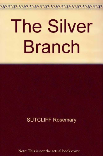 The Silver Branch