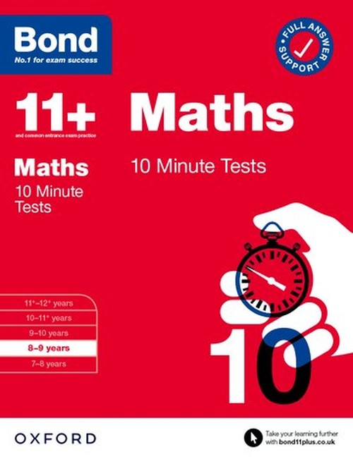 Bond 11+ Maths 10 Minute Tests for Age 8-9 | For the 11+ GL Assessment and other school entrance exams
