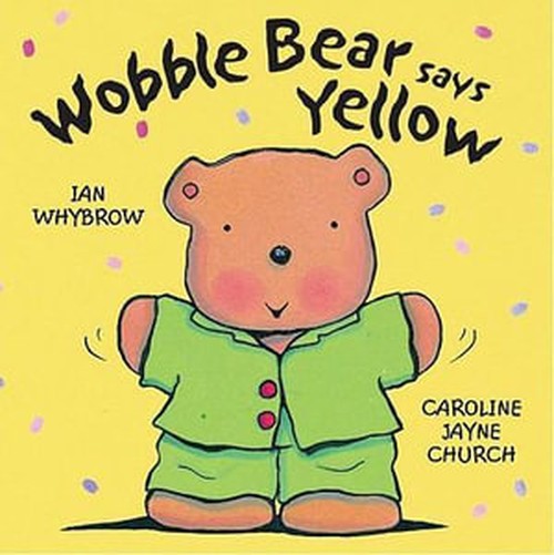 Wobble Bear Says Yellow