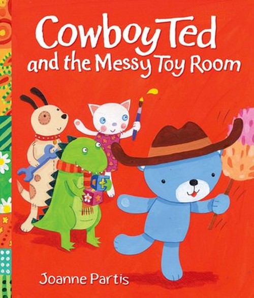 Cowboy Ted and the Messy Toy Room