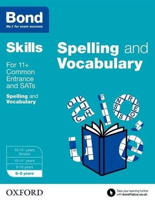 Bond Skills English Spelling and Vocabulary Age 8-9