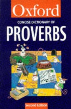 The Concise Oxford Dictionary of Proverbs