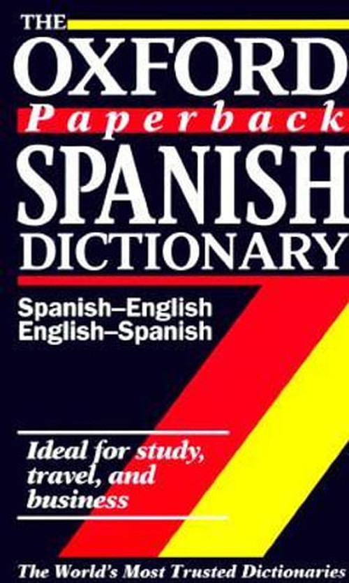 The Oxford Paperback Spanish Dictionary