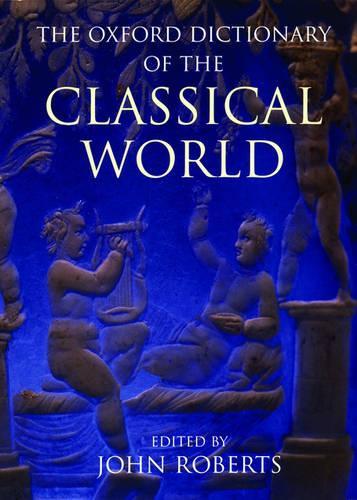 The Oxford Dictionary of the Classical World