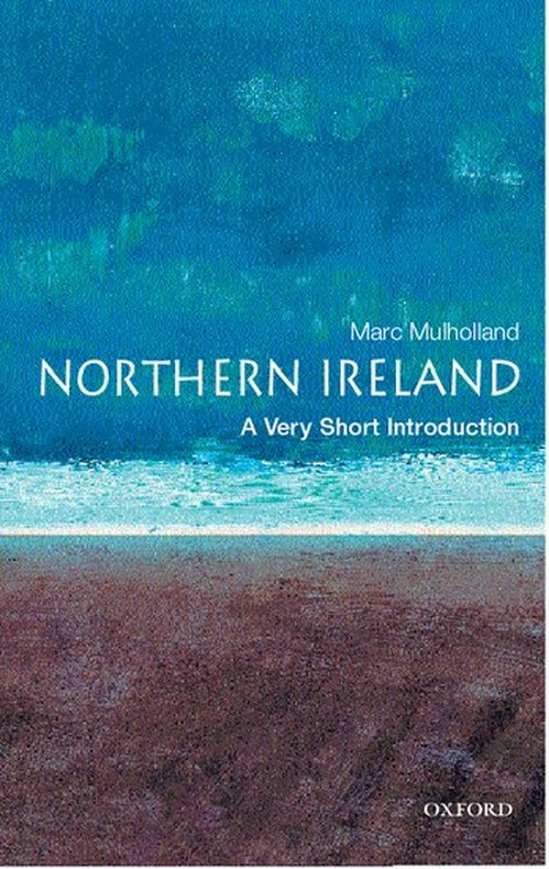 Northern Ireland: A Very Short Introduction