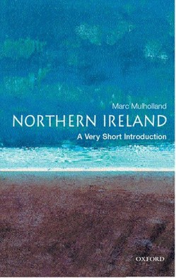 Northern Ireland: A Very Short Introduction